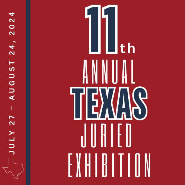 11th Annual Texas Juried Exhibition