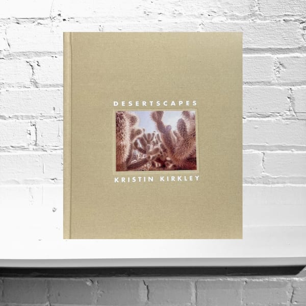 Desertscapes, by: Kristin Kirkley