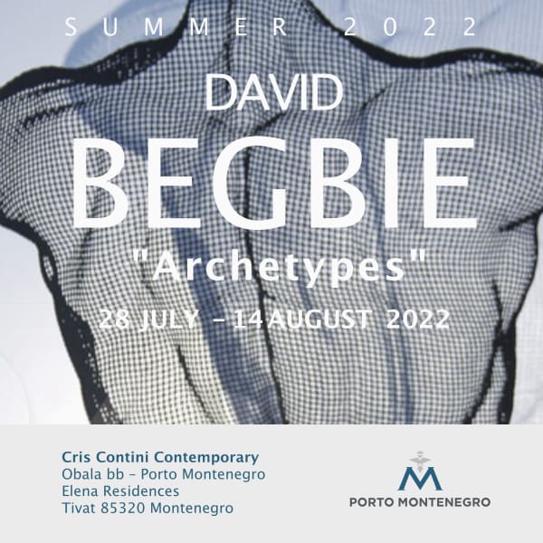 David Begbie: Archetypes Porto Montenegro Gallery