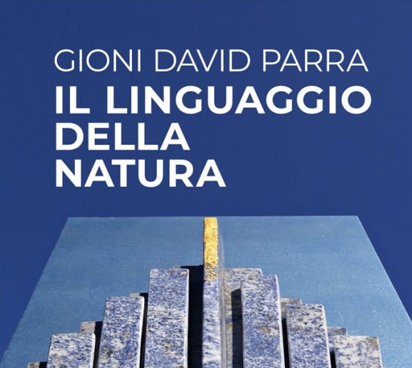 IL LINGUAGGIO DELLA NATURA Gioni David Parra | Porto Rotondo