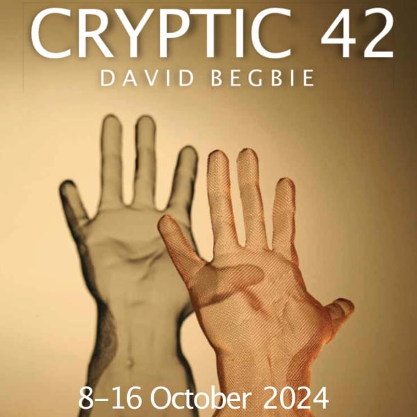 CRYPTIC 42 David Begbie at the Crypt Gallery London