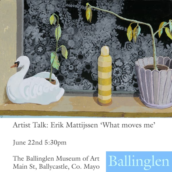 Artist Talk: Erik Mattijssen ‘What moves me’
