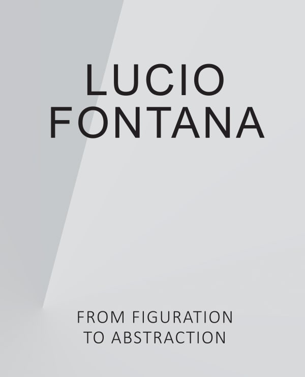 Cover of the book: Lucio Fontana: From Figuration to Abstraction
