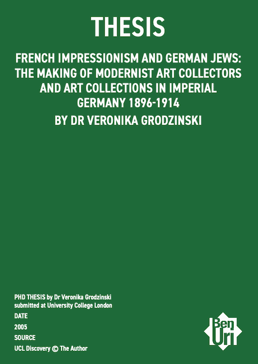 french impressionism and german jews: The making of modernist art collectors and art collections in Imperial Germany 1896-1914 by Dr Veronika Grodzinski read it here