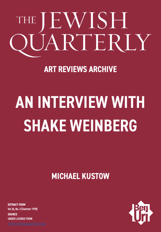 An Interview With Shake Weinberg by Michael Kustow read here