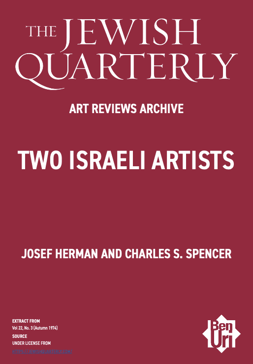 Two Israeli Artists by Josef Herman and Charles s. Spencer read here