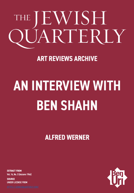 An Interview with Ben Shahn by Alfred Werner read here