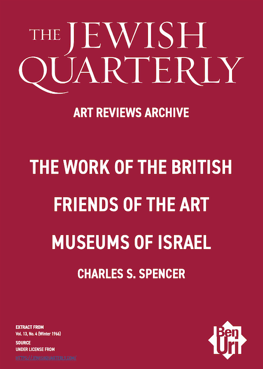 The Work of the British friends of the Art Museums of Israel by Charles S. Spencer read here