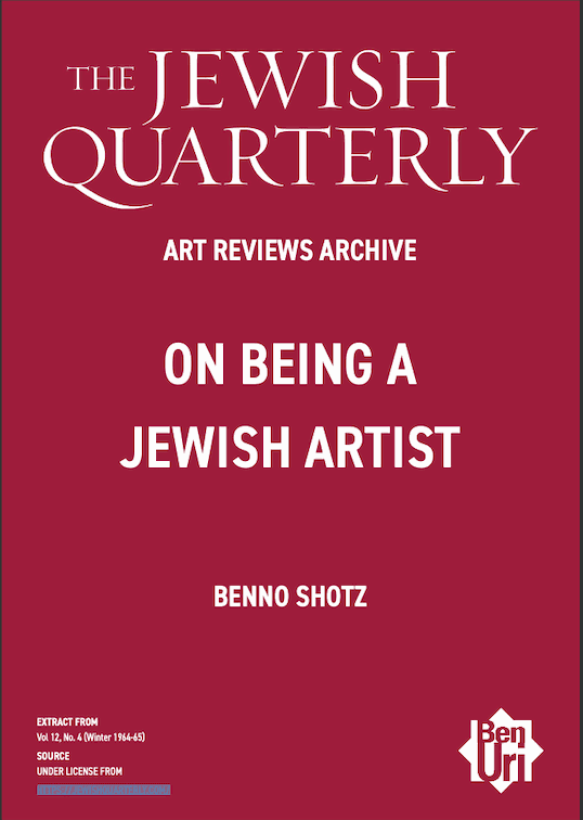 On Being A Jewish Artist by Benno Shotz read here