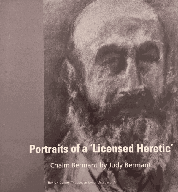 Portraits of a ‘Licensed Heretic’: Chaim Berment