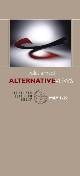 Galia Amsel: Alternative Views