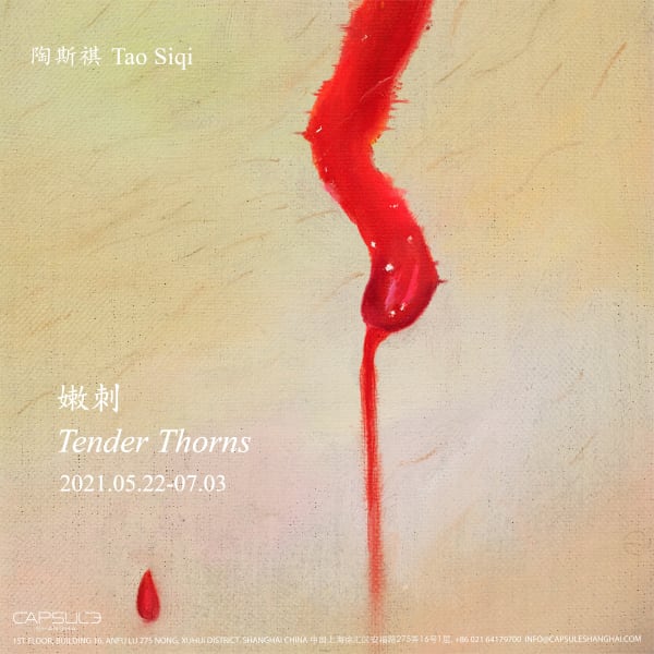 Tao Siqi: Tender Thorns