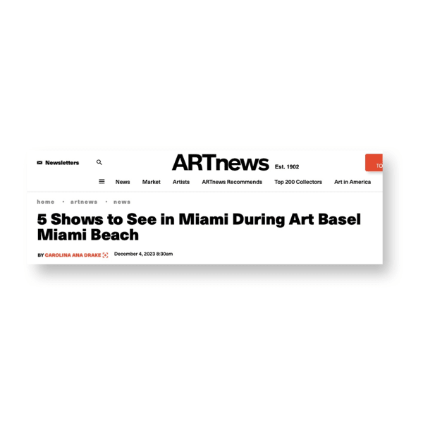 5 Shows to See in Miami During Art Basel Miami Beach 2023, ARTnews