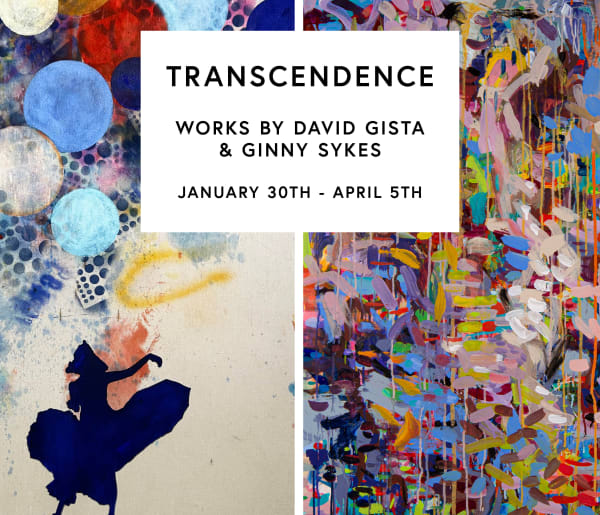 Transcendence: Works by David Gista and Ginny Sykes
