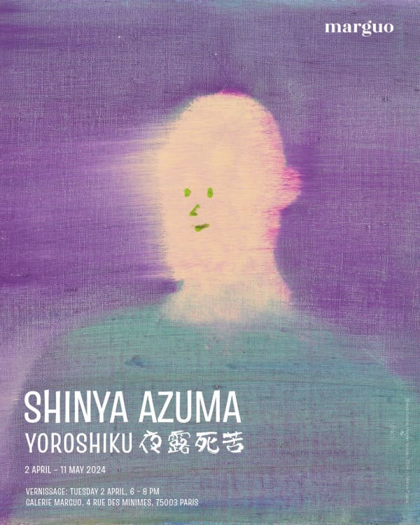 Shinya Azuma Solo Exhibition|YOROSHIKU 夜露死苦, Galerie Marguo