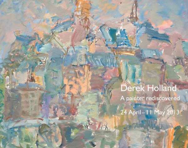 Derek Holland 'A Painter Rediscovered', 2013