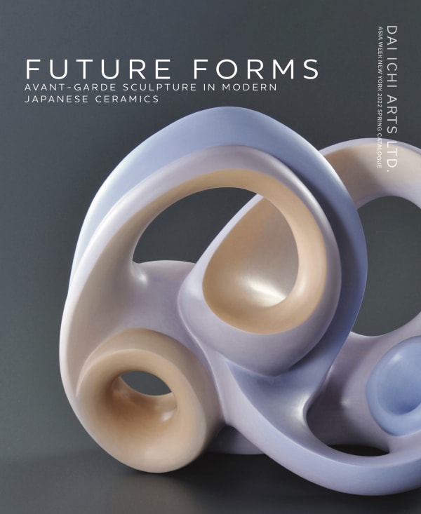 Future Forms: Avant-Garde Sculpture in Modern Japanese Ceramics