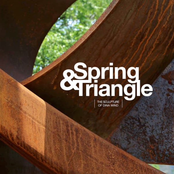 SPRING & TRIANGLE, The Sculpture of Dina Wind