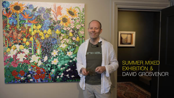 Summer Mixed Exhibition, + David Grosvenor and John & Marilyn Davies
