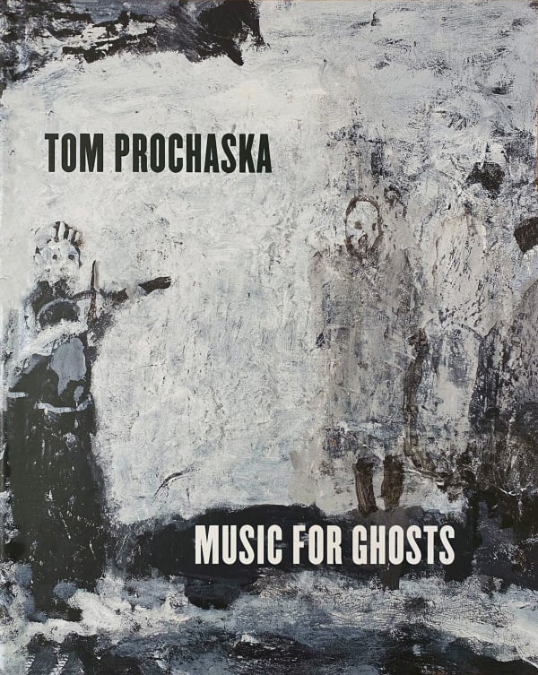 Tom Prochaska: Music For Ghosts
