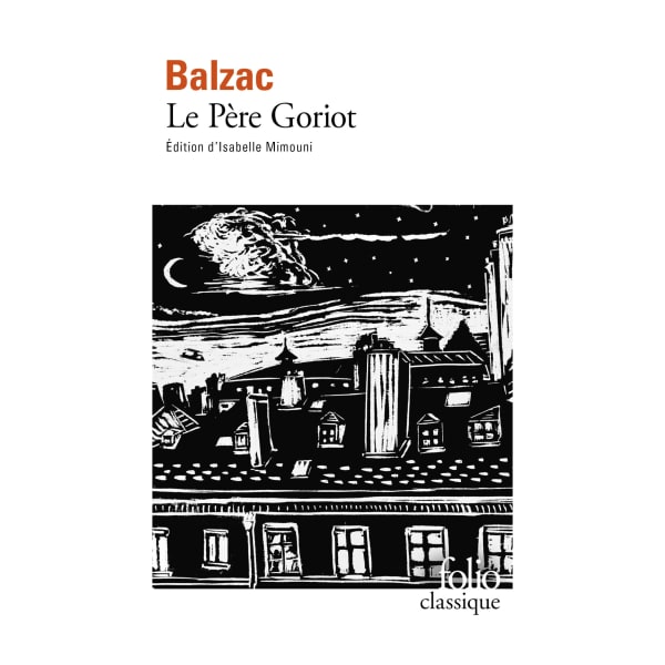 Nouvelle édition du Père Goriot de Balzac.