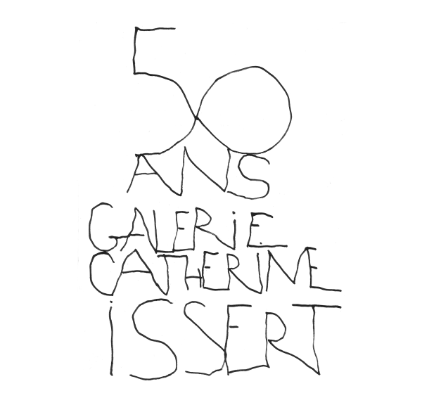 CATHERINE ISSERT // 50 ANS DE LA GALERIE 