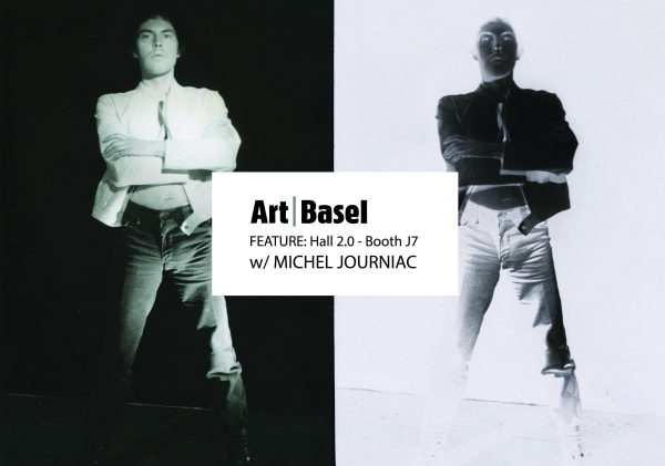 MICHEL JOURNIAC ART BASEL 2021, FEATURE: Hall 2.0 - Booth J7