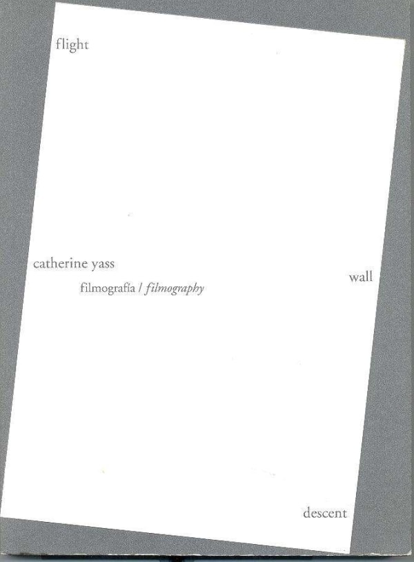 Catherine Yass: Filmografia/Filmography
