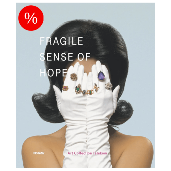 Art Collection Telekom: Fragile Sense of Hope