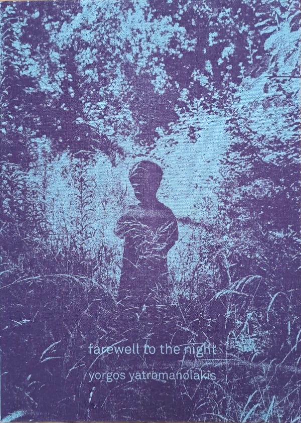 Yorgos Yatromanolakis / Farewell To The Night