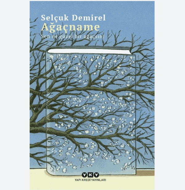 SELCUK DEMIREL'S AGACNAME - WHAT A BEAUTIFUL TREE YOU ARE! BOOK PUBLISHED