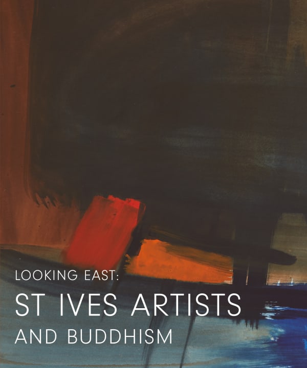 Looking East: St Ives Artists and Buddhism