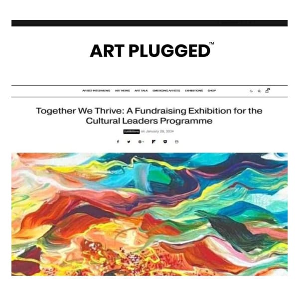 TOGETHER WE THRIVE, A FUNDRAISING EXHIBTION FOR CULTURAL LEADERS PROGRAMME