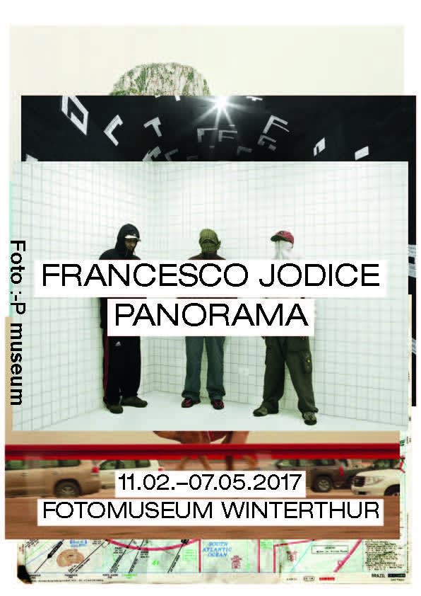 FRANCESCO JODICE | PANORAMA | FOTOMUSEUM WINTERTHUR | FEBRUARY 2017