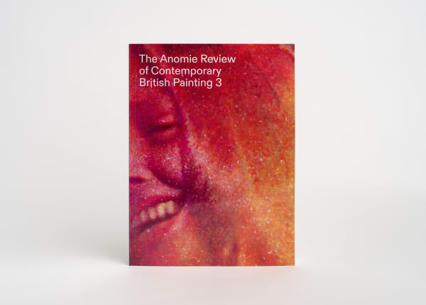Seven GRIMM artists part of "The Anomie Review of Contemporary British Painting 3"