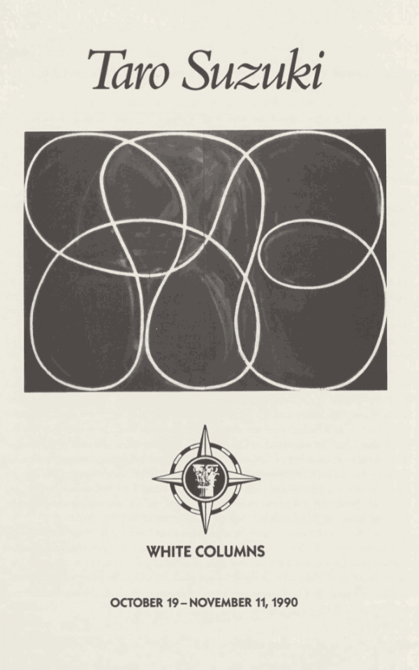 Brochure for Taro Suzuki at White Columns, 1990.