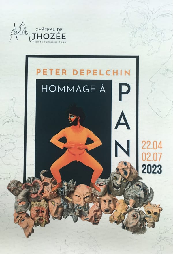 EXTRA MUROS SOLO EXHIBITION PETER DEPELCHIN , HOMMAGE À PAN I @ Château Thozée