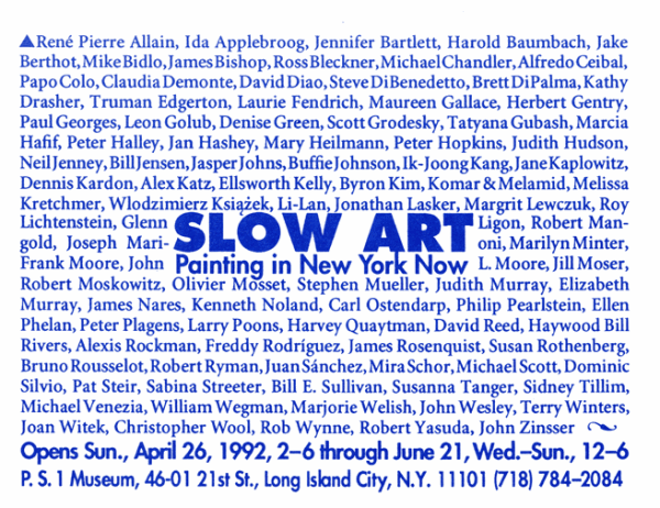 P.S. 1 Museum, Slow Art, New York, 1992