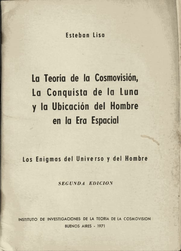 La teoría de la cosmovision, la coquista de la luna ya a ubicación del hombre en la era espacial ,...
