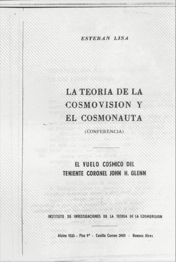 La teoria de la cosmovision y el cosmonauta (conferencia), El vuelo cosmico del teniente coronel John H. Glenn