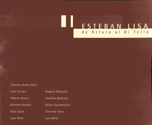 Esteban Lisa de Arturo al di Tella, Ruth Benzacar Galeria de Arte, Buenos Aires, Argentina