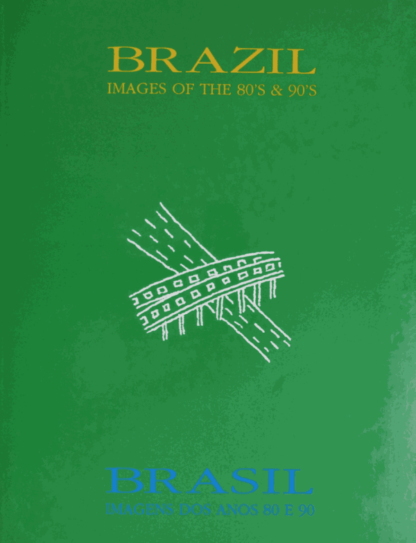 Brazil: Images of the 80's & 90's