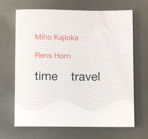 time travel - Miho Kajioka & Rens Horn