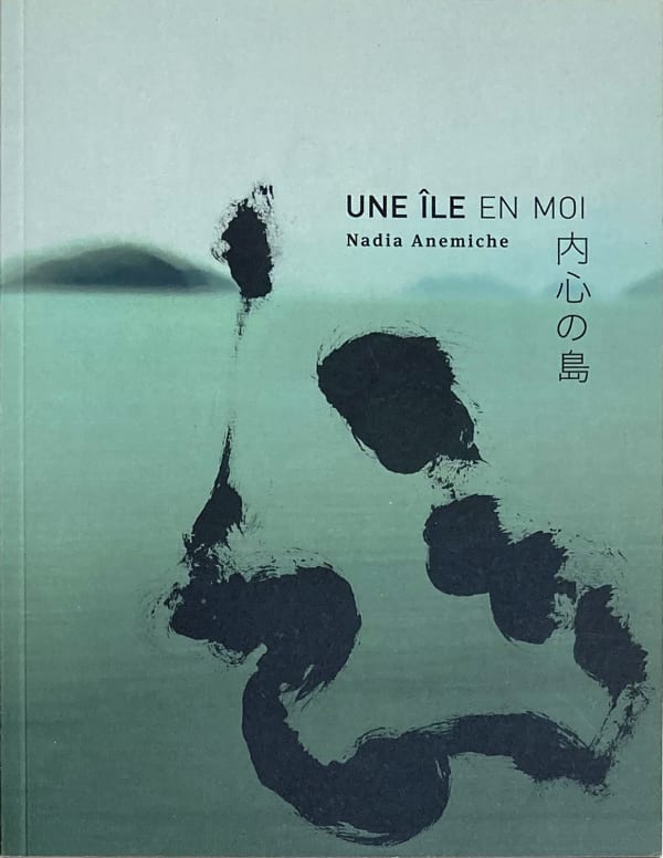 UNE ÎLE EN MOI - Nadia Anemiche