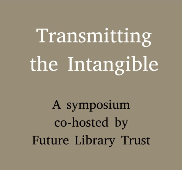 Transmitting the Intangible Symposium
