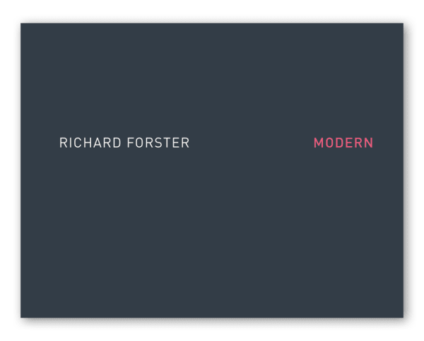 Richard Forster: Modern