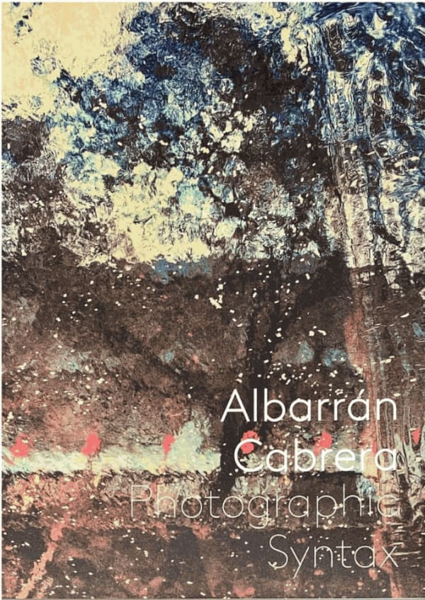 ALBARRÁN CABRERA | PHOTOGRAPHIC SYNTAX