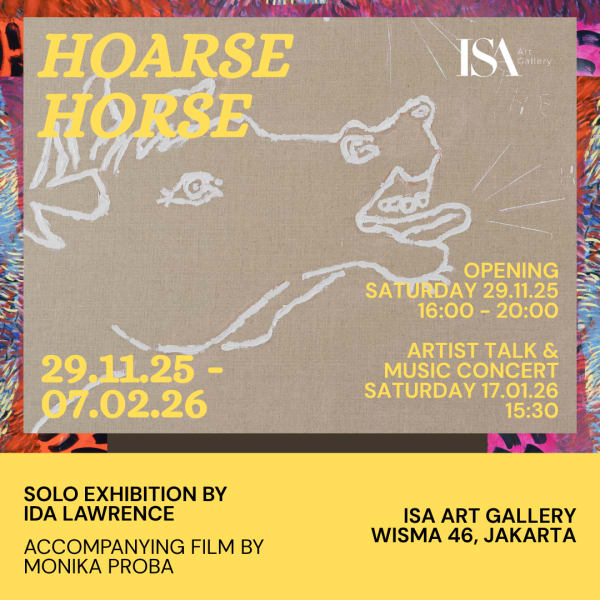 HOARSE HORSE : Ida Lawrence Solo Exhibition, at ISA Art Gallery