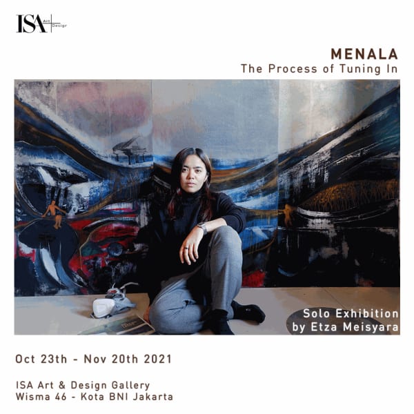 Menala | Tuning-In: A Solo Exhibition by Etza Meisyara
