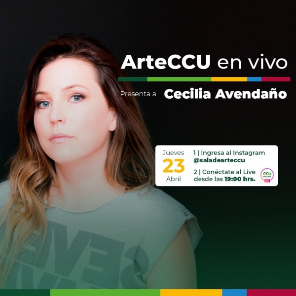 Cecilia Avendaño | Arte CCU En Vivo